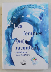 LES FEMMES ( SE ) RACONTENT - EXPERIENCES DANS LE PECO , sous la direction de SIMONA NECULA et RENNIE YOTOVA , 2017 foto