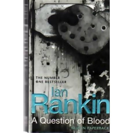 Ian Rankin - A Question of Blood - 110070