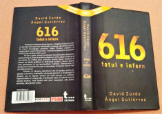 616 totul e infern. Editura Tritonic, 2008 - David Zurdo, Angel Gutierrez foto