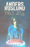 TREI ZILE-ANDERS ROSLUND-268024
