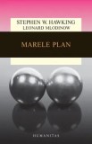 Marele plan/Stephen W. Hawking, Leonard Mlodinow