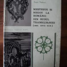 Mestesug si negot la romanii din sudul Transilvaniei / Eugen Pavlescu