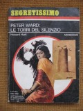 Howard Hunt - Peter Ward: Le torri del silenzio (in limba italiana)