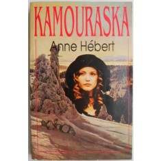 Kamouraska &ndash; Anne Hebert