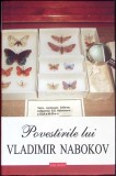 POVESTIRILE LUI VLADIMIR NABOKOV-VLADIMIR NABOKOV-361370
