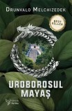 Uroborosul mayaş - Paperback brosat - Drunvalo Melchizedek - For You