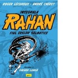 Integrala Rahan. Fiul erelor salbatice. Volumul 3: Gheara lunga - Iulia Gorzo, Roger Lecureux, Andre Cheret