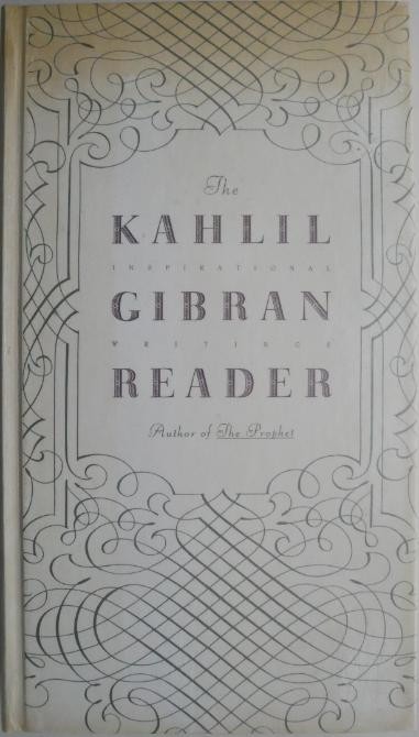 The Kahlil Gibran Reader