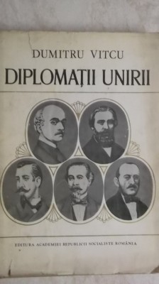Dumitru Vitcu - Diplomatii unirii foto