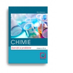 Chimie. Exercitii si probleme. Clasa a IX-a