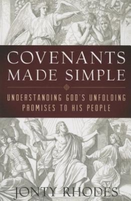 Covenants Made Simple: Understanding God&amp;#039;s Unfolding Promises to His People foto