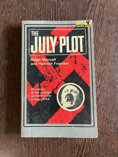 Roger Manvell The July Plot