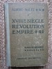 XVIII siecle revolution empire - Albert Malet