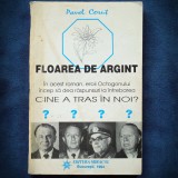 Cumpara ieftin FLOAREA DE ARGINT - CINE A TRAS IN NOI? - PAVEL CORUT