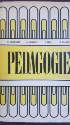 Pedagogie A. Dancsuly, M. Ionescu foto