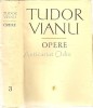 Opere Tudor Vianu, Vol. III, Minerva, 1973, 748 pagini, Roman