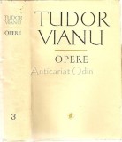 Opere Tudor Vianu, Vol. III, Minerva, 1973, 748 pagini, Roman