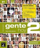 Gente Hoy 2, Edici&oacute;n h&iacute;brida: Libro Del Alumno + MP3 Descargable (B1) - Paperback brosat - Ernesto Mart&iacute;n Peris, Neus Sans Baulenas - Difusi&oacute;n