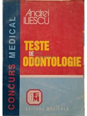 Andrei Iliescu - Teste de odontologie (Editia: 1997) foto