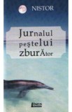 Jurnalul Pestelui Zburator - Nistor