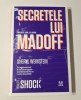 Sheryl Weinstein Secretele lui Madoff - Carte Istorie, 244 pagini