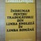 INDRUMAR PENTRU TRADUCATORII DIN LIMBA ENGLEZA IN LIMBA ROMANA de LEON D. LEVITCHI , Bucuresti 1975