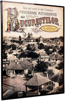 Cele mai vechi si frumoase panorame fotografice ale Bucurestilor 1856-1877 RARA foto