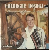 CD Gheorghe Roșoga &lrm;&ndash; Nu mai cred lume-n Nimic, Eurostar