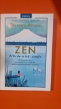 Zen. Arta de a trai simplu - Shunmyo Masuno