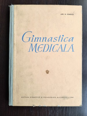 Gimnastica medicala - Adrian N. Ionescu / R2P4F foto