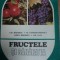 FRUCTELE SI SANATATEA- GH. BADESCU, M. CONSTANTINESCU&hellip;BUC. 1984
