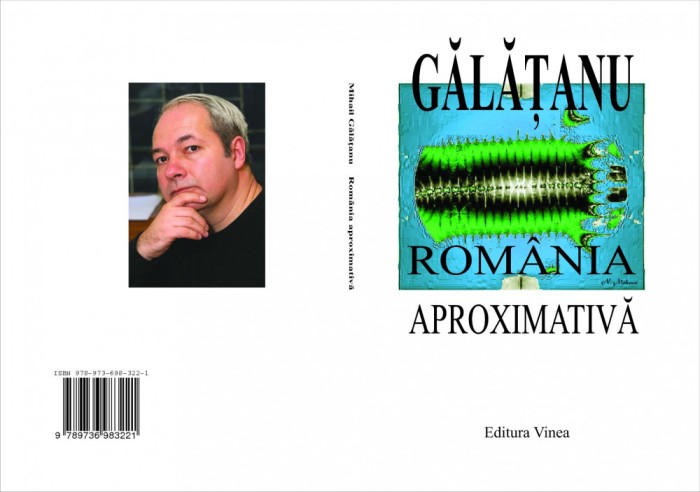 Mihail Galatanu, Romania aproximativa