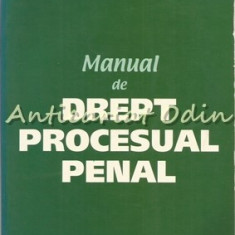 Manual De Drept Procesual Penal - Ion Ignat, Gheorghe Lutac