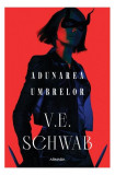 Adunarea umbrelor (Vol. 2) - Paperback brosat - V. E. Schwab - Nemira