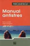 Manual antistres - Paperback brosat - Olga Gregson, Terry Looker - Niculescu