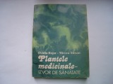 Plantele medicinale - izvor de sanatate - Ovidiu Bojor, Mircea Alexan
