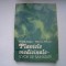 Plantele medicinale - izvor de sanatate - Ovidiu Bojor, Mircea Alexan