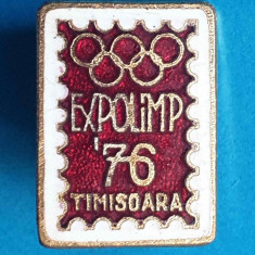 Insigna veche de colectie Expozitie Olimpica Olimpiada - Timisoara 1976