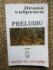 Preludiu - Ileana Vulpescu
