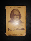 DUFF COOPER - TALLEYRAND 1754-1838 (1939), Alta editura