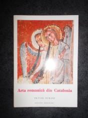 Jose Gudiol Ricart - Arta romanica din Catalonia. Picturi murale