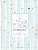 Cumpara ieftin Peggy Post, Cindy Post Senning - Codul bunelor maniere la masa pentru copii