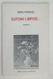 EUFONII LIMPIDE , POEME de DORU POPOVICI , 2002 , DEDICATIE*