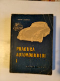 Practica automobilului (vol. I) - Petre Cristea, Ed. Tineretului 1956