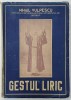 Gestul Liric - Mihail Vulpescu, Editie 1947, Bucuresti, Carte Veche, Bibliofilie, Coperta Originala