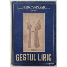 GESTUL LIRIC de MIHAIL VULPESCU , 1947