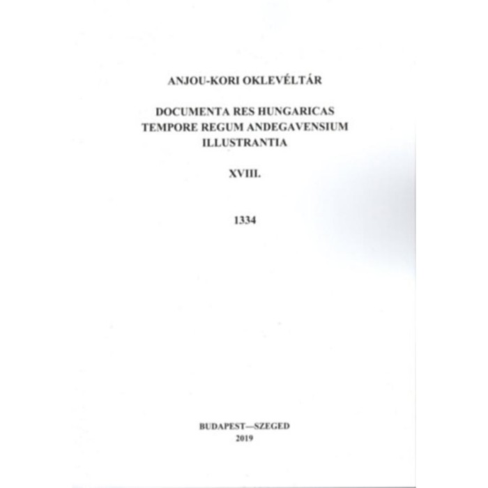Anjou-kori oklev&eacute;lt&aacute;r XVIII. 1334