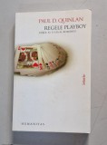 REGELE PLAYBOY - PAUL D. QUINLAN