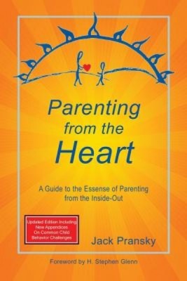 Parenting from the Heart: A Guide to the Essence of Parenting from the Inside-Out foto