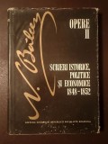 N. Bălcescu - Opere II / 2. Scrieri istorice, politice și economice 1848-1852 (ed. G. Zane &amp; Elena G. Zane)